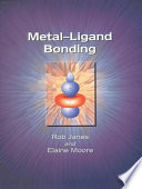 Metal-ligand bonding / Rob Janes and Elaine Moore.