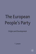The European People's Party : origins and development / Thomas Jansen ; foreword by Jacques Santer.