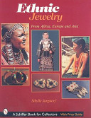 Ethnic jewelry from Africa, Europe, & Asia : / Sibylle Jargstorf.