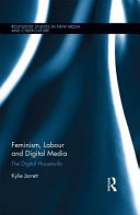 Feminism, labour and digital media : the digital housewife / Kylie Jarrett.