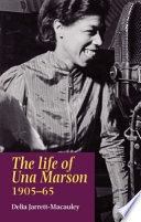 The life of Una Marson, 1905-1965 / Delia Jarrett-Macauley.