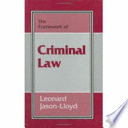 The framework of criminal law / Leonard Jason-Lloyd.
