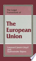 The legal framework of the European Union.