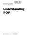 Understanding pop / (by) Tony Jasper.