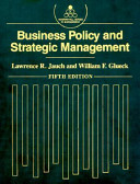Business policy and strategic management.