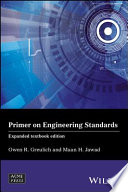 Primer on engineering standards Owen R. Greulich, Maan H. Jawad.