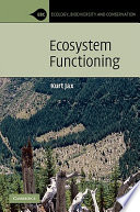 Ecosystem functioning / Kurt Jax.