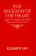 The religion of the heart : Anglican Evangelicalism and the nineteenth-century novel / (by) Elisabeth Jay.