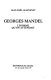 Georges Mandel : l'homme qu'on attendait / Jean-Noël Jeanneney.