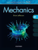 Mechanics. Brian Jefferson ; course consultant: Brian Gaulter ; coursework guidance: Craig Sims.