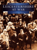Leicestershire at war / Robin P. Jenkins.