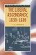 The Liberal ascendancy, 1830-1886 / T.A. Jenkins.