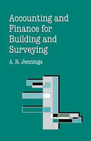 Accounting and finance for building and surveying / A.R. Jennings.