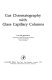 Gas chromatography with glass capillary columns / (by) Walter Jennings.