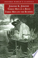 Three men in a boat : Three men on the Bummel / Jerome K. Jerome ; edited with an introduction and notes by Geoffrey Harvey.