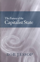 The future of the capitalist state / Bob Jessop.