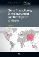 China : trade, foreign direct investment, and development strategies / Yanqing Jiang.