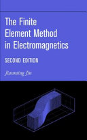 The finite element method in electromagnetics / Jianming Jin.