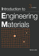 Introduction to engineering materials / Vernon John.