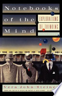 Notebooks of the mind : explorations of thinking / Vera John-Steiner.