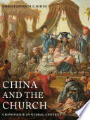 China and the church : Chinoiserie in global context / Christopher M.S. Johns.