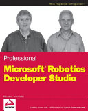 Professional Microsoft robotics developer studio / Kyle Johns, Trevor Taylor.
