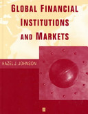 Global financial institutions and markets / Hazel J.Johnson.