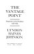 The vantage point : perspectives of the presidency, 1963-1969 / by L.B. Johnson.