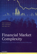 Financial market complexity / Neil F. Johnson, Paul Jefferies, Pak Ming Hui.