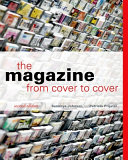 The magazine from cover to cover / by Sammye Johnson and Patricia Prijatel.