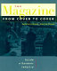 The magazine from cover to cover : inside a dynamic industry / Sammye Johnson, Patricia Prijatel.