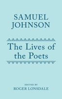 The lives of the most eminent English poets : with critical observations on their works. with an introduction and notes by Roger H. Lonsdale.