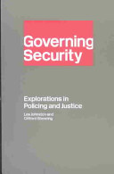 Governing security : explorations in policing and justice / Les Johnston and Clifford Shearing.