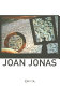 Joan Jonas / [volume a cura di/catalogue edited by Anna Daneri, Cristina Natalicchio].