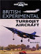British experimental turbojet aircraft / Barry Jones ; all artwork by the author.