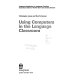 Using computers in the language classroom / Christopher Jones and Sue Fortescue.