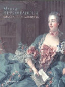 Madame de Pompadour : images of a mistress.
