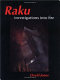 Raku : investigations into fire / David Jones.