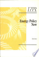 Energy policy now / David Jones.