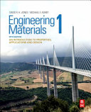 Engineering materials 1 : an introduction to properties, applications and design / David R.H. Jones, Michael F. Ashby.