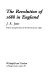 The Revolution of 1688 in England / (by) J.R. Jones.