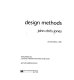 Design methods / John Chris Jones ; with prefaces by C. Thomas Mitchell and Timothy Emlyn Jones.