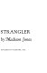 Season of the strangler / by Madison Jones.
