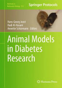 Animal Models in Diabetes Research edited by Hans-Georg Joost, Hadi Al-Hasani, Annette Schürmann.