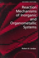 Reaction mechanisms of inorganic and organometallic systems / Robert B. Jordan.