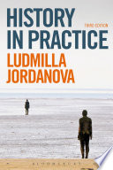 History in practice / Ludmilla Jordanova.
