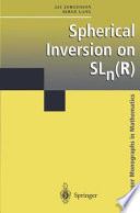 Spherical inversion on SLn(R) / Jay Jorgenson, Serge Lang.