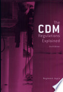 The Construction (Design and Management) Regulations 1994 explained / Raymond Joyce.