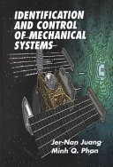 Identification and control of mechanical systems / Jer-Nan Juang, Minh Q. Phan.