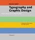 Typography and graphic design : from antiquity to the present / Roxane Jubert ; translated by Deke Dusinberre and David Radzinowicz.